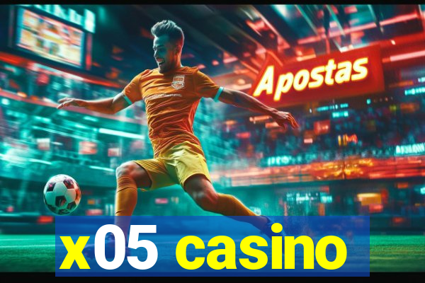 x05 casino